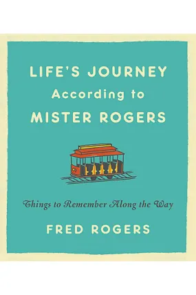 Life's Journey According to Mister Rogers