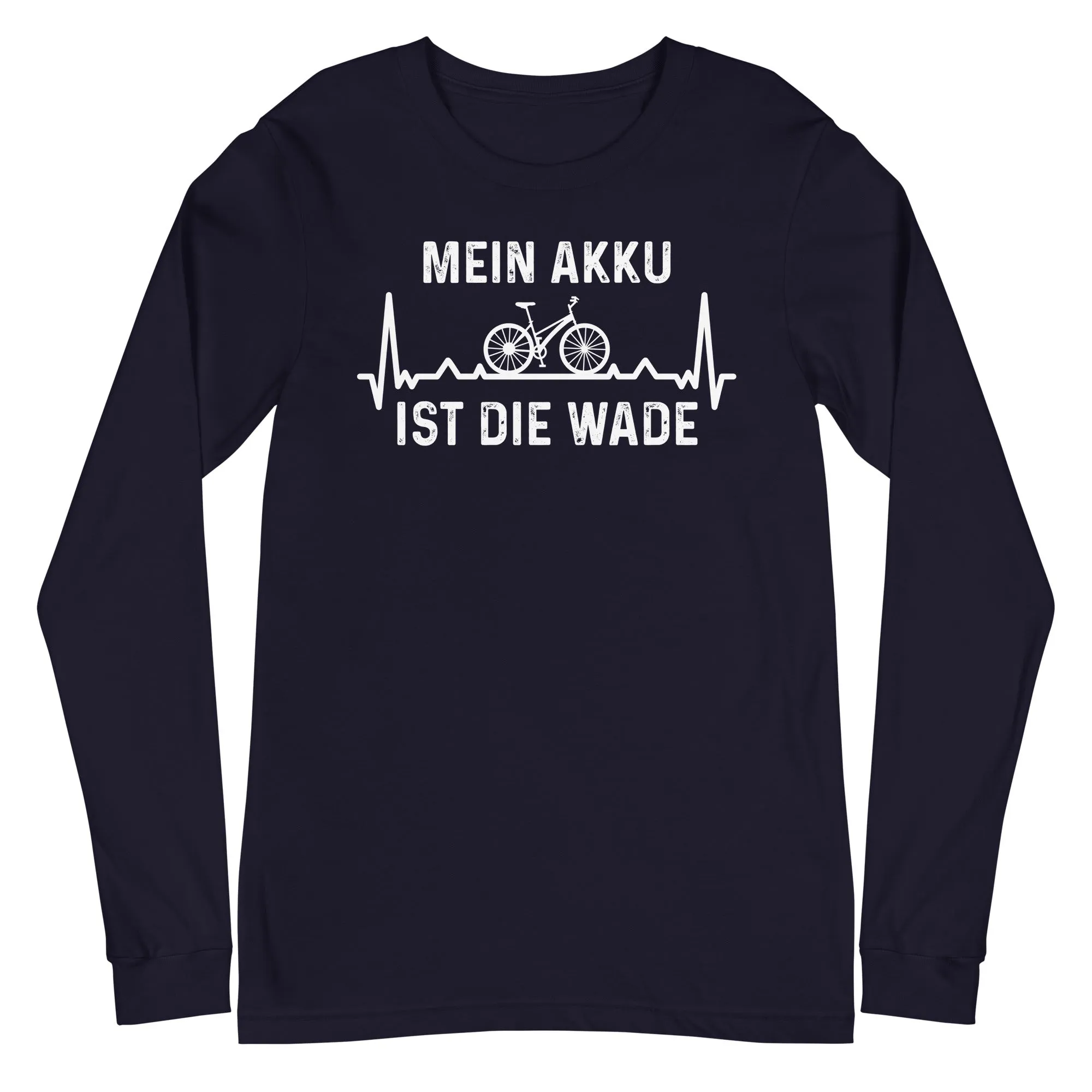 Mein Akku Ist Die Wade 1 - Longsleeve (Unisex)