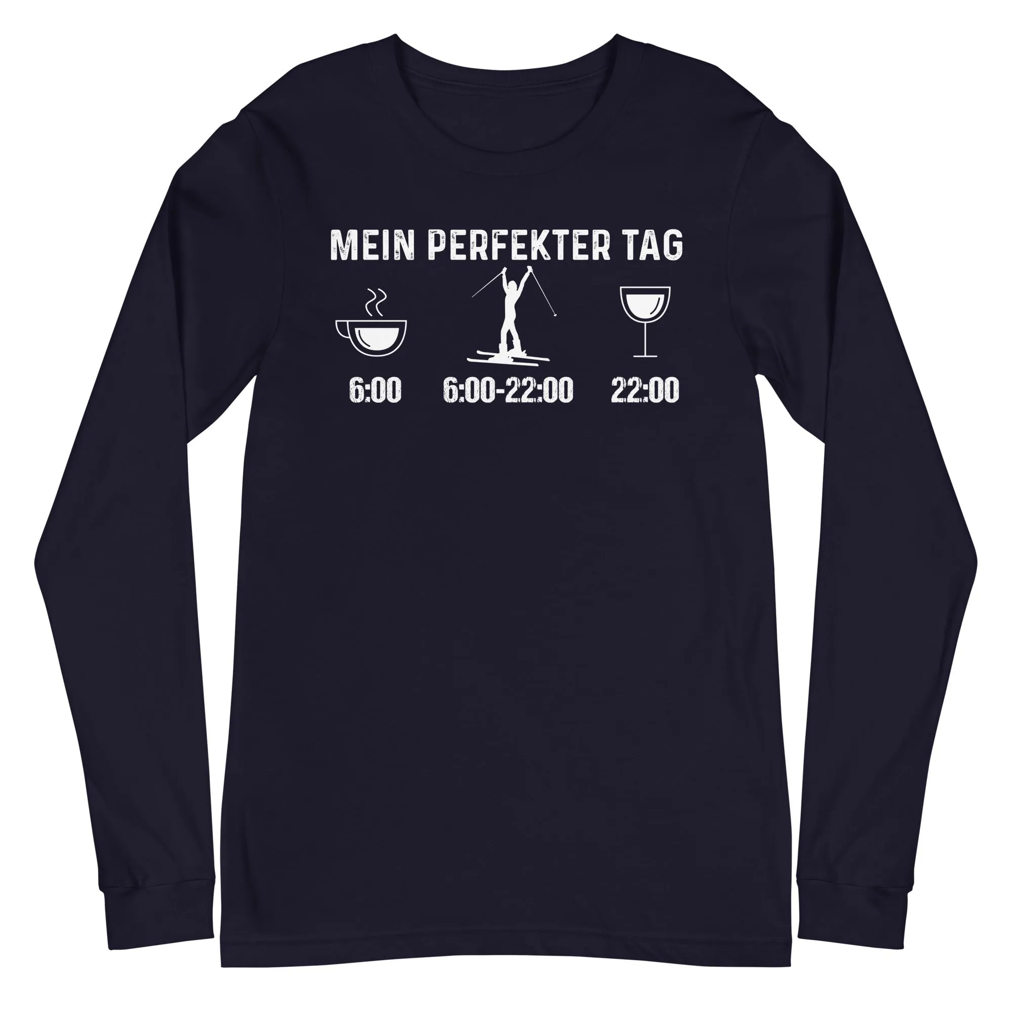 Mein Perfekter Tag 1 - Longsleeve (Unisex)