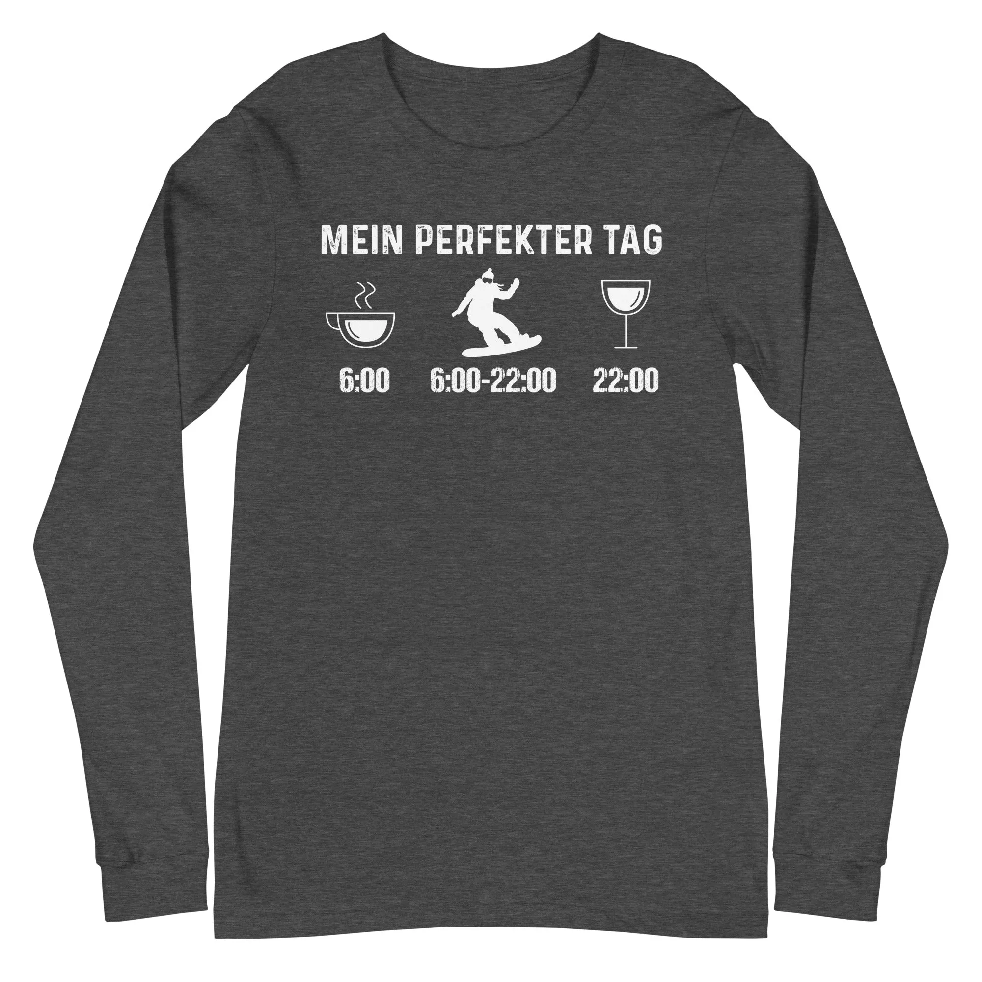 Mein Perfekter Tag - Longsleeve (Unisex)